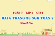 Bài 8 trang 38 SGK Toán 7 chân trời sáng tạo tập 1